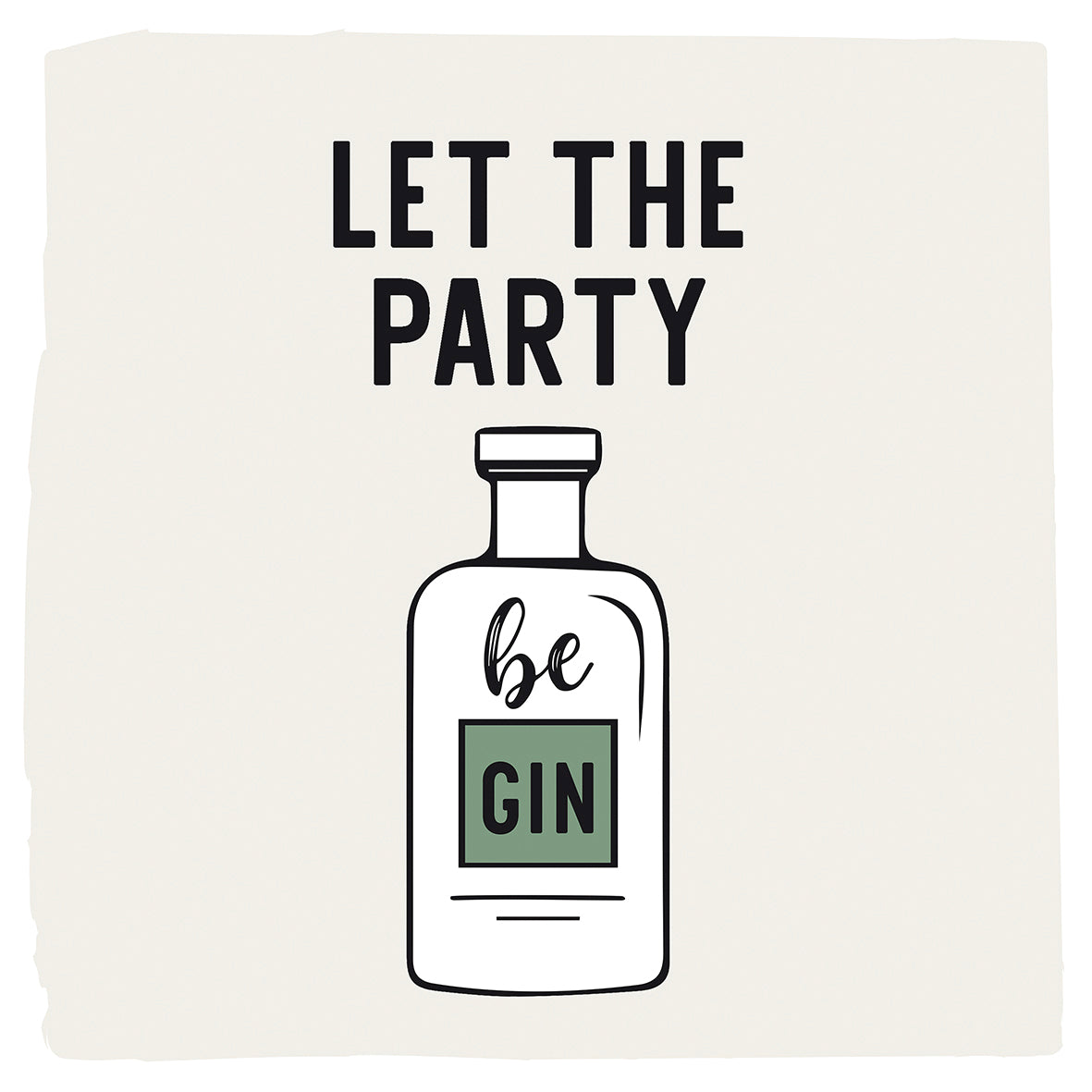 Serviette - Let the Party be Gin